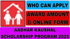 Aadhar Kaushal Scholarship Program 2025